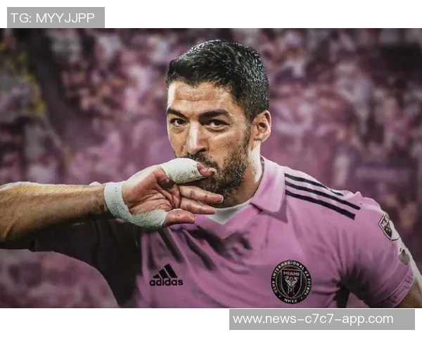 苏亚雷斯与迈阿密续约一年将与梅西携手再战新赛季